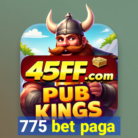 775 bet paga